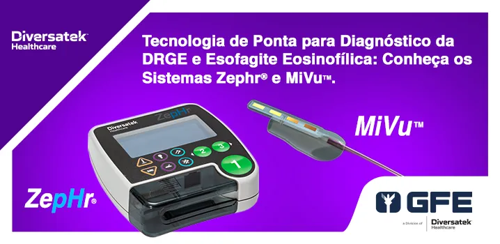 Tecnologia de Ponta para Diagnóstico da DRGE e Esofagite Eosinofílica: Conheça os Sistemas Zephr® e MiVu™